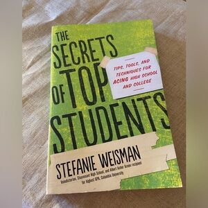 The Secrets of Top Students / Stefanie Weisman